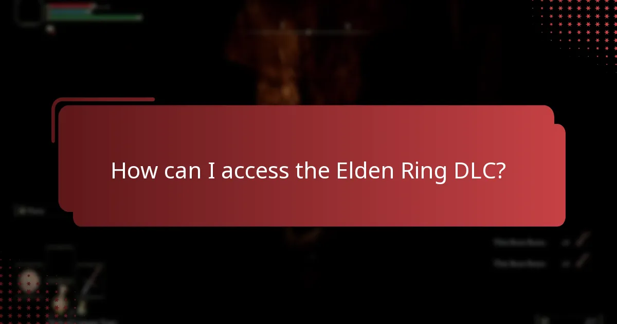 How can I access the Elden Ring DLC?