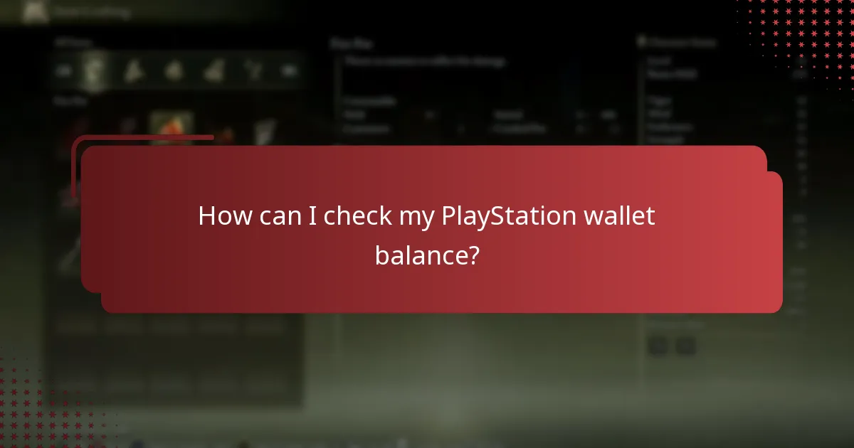 How can I check my PlayStation wallet balance?
