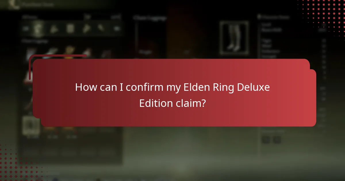 What information is required to claim the Elden Ring Deluxe Edition?